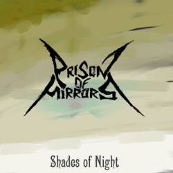 Prison Of Mirrors (RUS) : Shades of Night